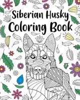 Paperland | Siberian Husky Coloring Book | Taschenbuch | Englisch (2026) | Blurb