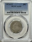 1876-CC Liberty Seated Quarter– PCGS AG03– Carson City Silver, Old West History!