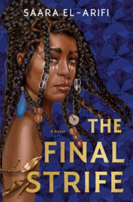 The Final Strife: A Novel - Hardcover By El-Arifi, Saara - GOOD