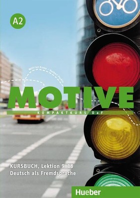 Motive A2. Kursbuch Lektion 9-18 | Kompaktkurs DaF. Deutsch als Fremdsprache