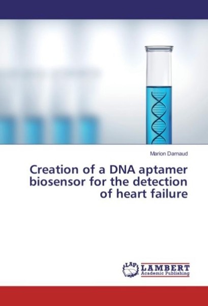 Creation Of A Dna Aptamer Biosensor For The Detection Of Heart Failure Marion Da-image