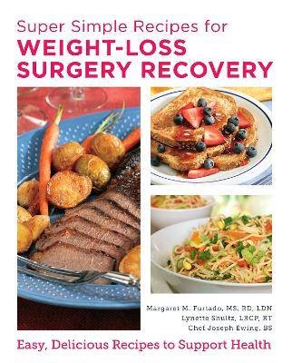 Super Simple Recipes for Weight-Loss Surgery Recov