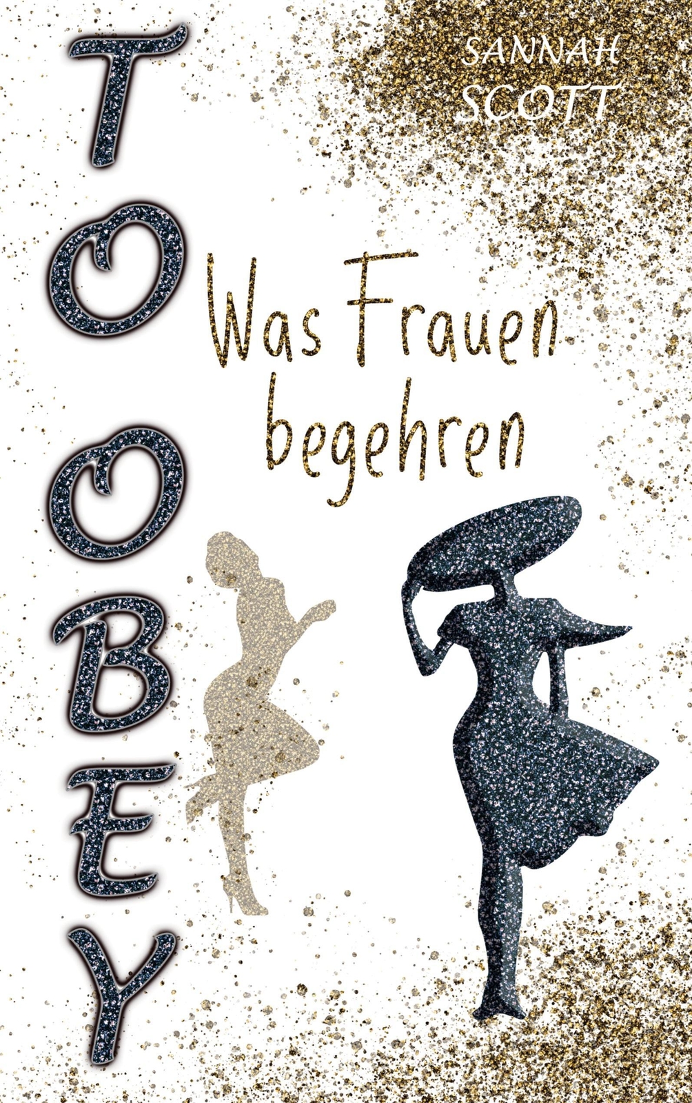 To Obey - Was Frauen Begehren Sannah Scott Taschenbuch Was Frauen
