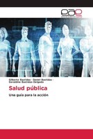 Salud PúBlica Una GuíA Para La AccióN Gilberto Bastidas (U. A.) Taschenbuch 2022