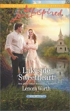 Lakeside Sweetheart; Men of Millbrook La- Lenora Worth, 9780373719594, paperback