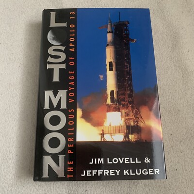 Lost Moon by Apollo 13 Astronaut James Lovell 1994 HCDJ Like New
