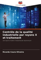 Ricardo Coura Oliveira | ContrôLe De La Qualité Industrielle Par Rayons X Et...
