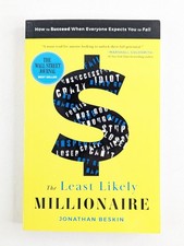 Least Likely Millionaire: How to Succeed When Everyone Expects You to Fail - NEW