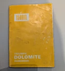 Triumph Dolomite 1500HL ** HANDBOOK ** Used Good Condition ( 2 )