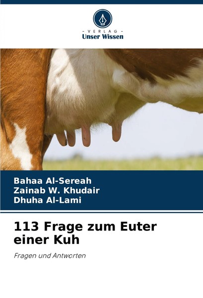 Bahaa Al-Sereah (U. A.) | 113 Frage Zum Euter Einer Kuh | Taschenbuch | Deutsch-image