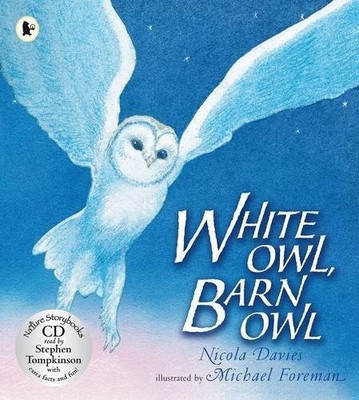 White Owl, Barn Owl (Nature Storybooks),Nicola Davies, Michael F