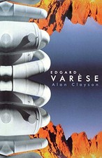 Edgard Varese - Paperback By Clayson, Alan - VERY GOOD Edgard Varese - Paperback By Clayson, Alan - VERY GOOD