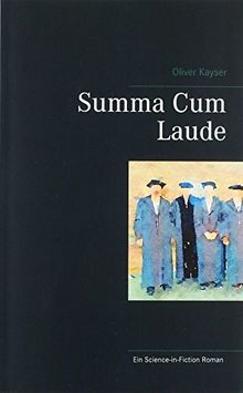 Summa Cum Laude von Kayser, Oliver | Buch | Zustand gut