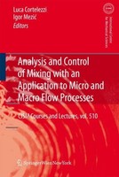 Analysis And Control Of Mixing With An Application To Micro And Macro Flow Proce