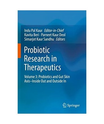 Probiotic Research in Therapeutics: Volume 3: Probiotics and Gut Skin Axis¿Insi