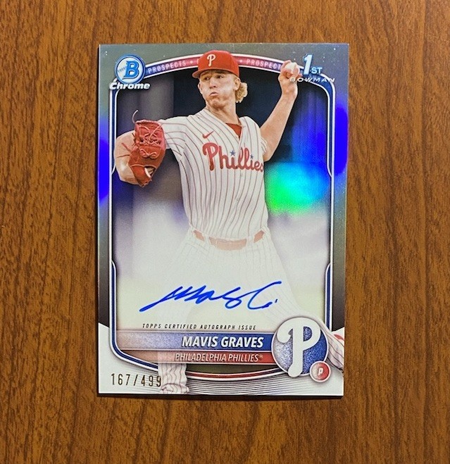 2025 Mavis Graves 1st Bowman Chrome Refractor Auto /499 Phillies Prospect
