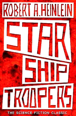 Starship Troopers Sci Fi Classic Book Books Film Films Movie Movies Space Aliens