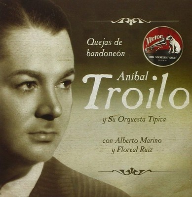 CD ANIBAL TROILO Quejas De Bandoneon  82876634132  NON JAPA