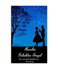 Aurelia - Geliebter Engel, Goeritz, Uwe
