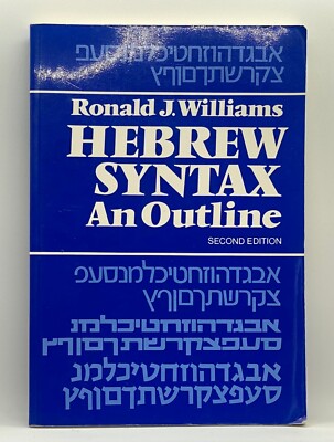 Hebrew Syntax : An Outline by R. J. Williams (Trade Paperback, Second edition)