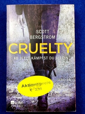 Cruelty: Ab jetzt kämpfst du allein von Scott Bergstrom