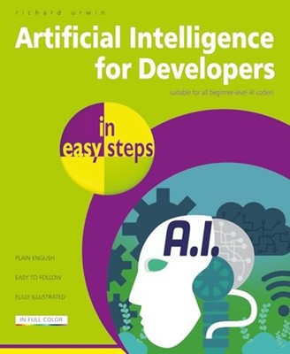 Artificial Intelligence for Developers in Easy Steps - Paperback
