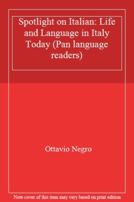 Spotlight on Italian: Life and Language in Italy Today (Pan language readers) B