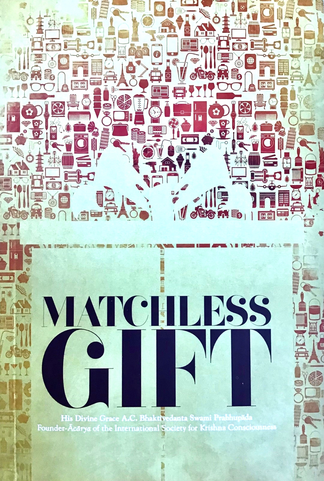 Krsna Consciousness The Matchless Gift