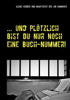 ... und plötzlich bist Du nur noch eine Buch-Nummer! (Buch)