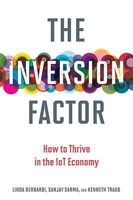 The Inversion Factor: How to Thri- 9780262037273, Linda Bernardi, hardcover, new