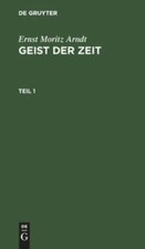 Geist Der Zeit, Hardcover by Arndt, Ernst Mor...