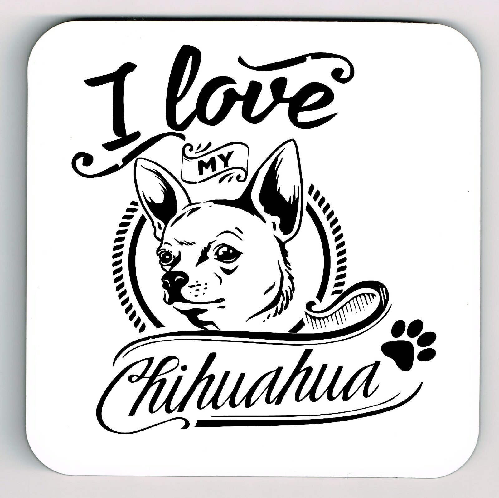 I Love My Chihuahua Coaster, Chihuahua Dog Coaster
