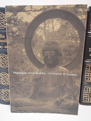 Philosophy of the Buddha An Introduction Gowans Buddhism Four Noble Truths PB