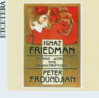 Ignaz Friedman: Piano works & transcriptions / Froundjian [CD]