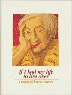 If I Had My Life to Live Over, Sandra Haldeman Martz