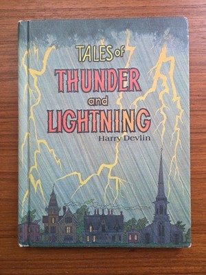 Tales of Thunder and Lightning - by Harry Devlin HC 1973 First Edition