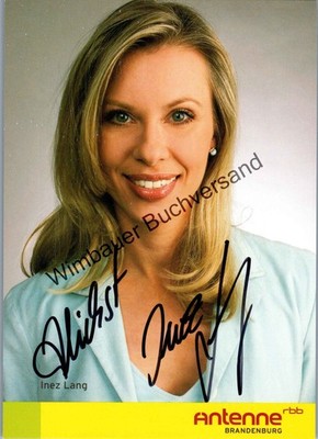 Original Autogramm Inez Lang Antenne Brandenburg RBB /// Autogramm Autograph sig