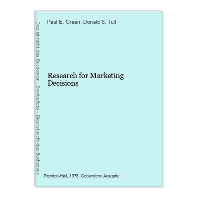 Research for Marketing Decisions E. Green, Paul und Donald S. Tull: