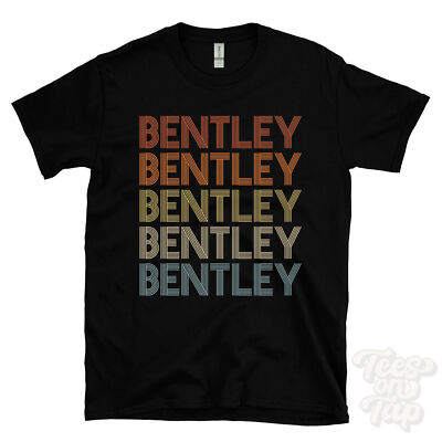 BENTLEY WIEDERHOLTES RETRO-STIL T-SHIRT Herren & Damen Neuheit cool Name Geschenk