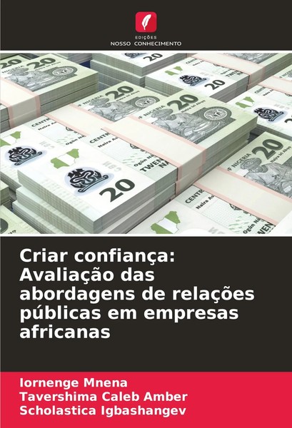 Criar ConfiançA: AvaliaçãO Das Abordagens De RelaçõEs PúBlicas Em Empresas...-image