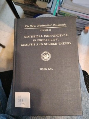 Statistical Independence In Probability Analysis and Number Theory Mark Kac