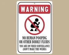 No Human Pooping Warning Sign, Aluminum Outdoor Yard Sign, Video Surveillance