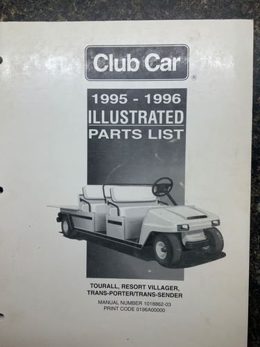 Club Car 1995-1996 Tourall,Resort Villager Trans Porter Illustrated Parts List