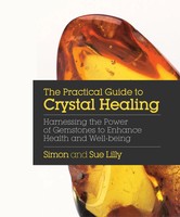 Practical Guide To Crystal Healing | Simon Lilly (U. A.) | Englisch | Buch