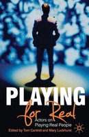 Playing For Real Actors On Playing Real People Tom Cantrell (U. A.) Taschenbuch