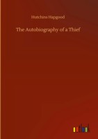 Hutchins Hapgood | The Autobiography Of A Thief | Buch | Englisch (2020)