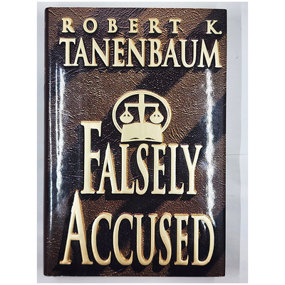 Falsely Accused by Robert K. Tanenbaum (First Edition, 1996, Hardcover)