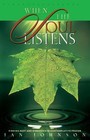 When the Soul Listens: Finding Rest and Direction in Contemplative Prayer by Jan Johnson (Paperback, 1999)