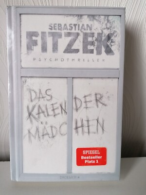 Sebastian Fitzek Das Kalendermädchen: Thriller