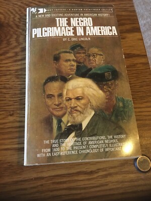 The Negro Pilgrimage in America, Eric Lincoln Bantam paperback 1967